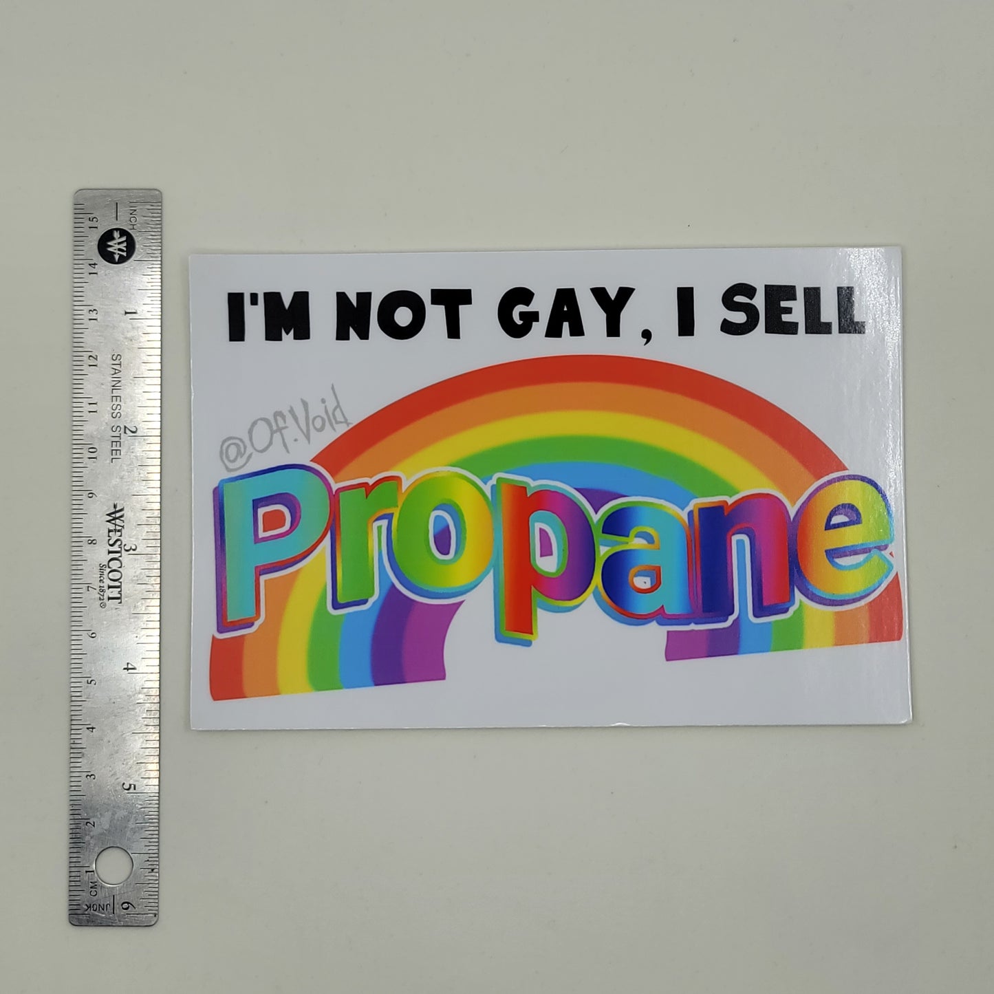 I'm not gay, I sell propane sticker