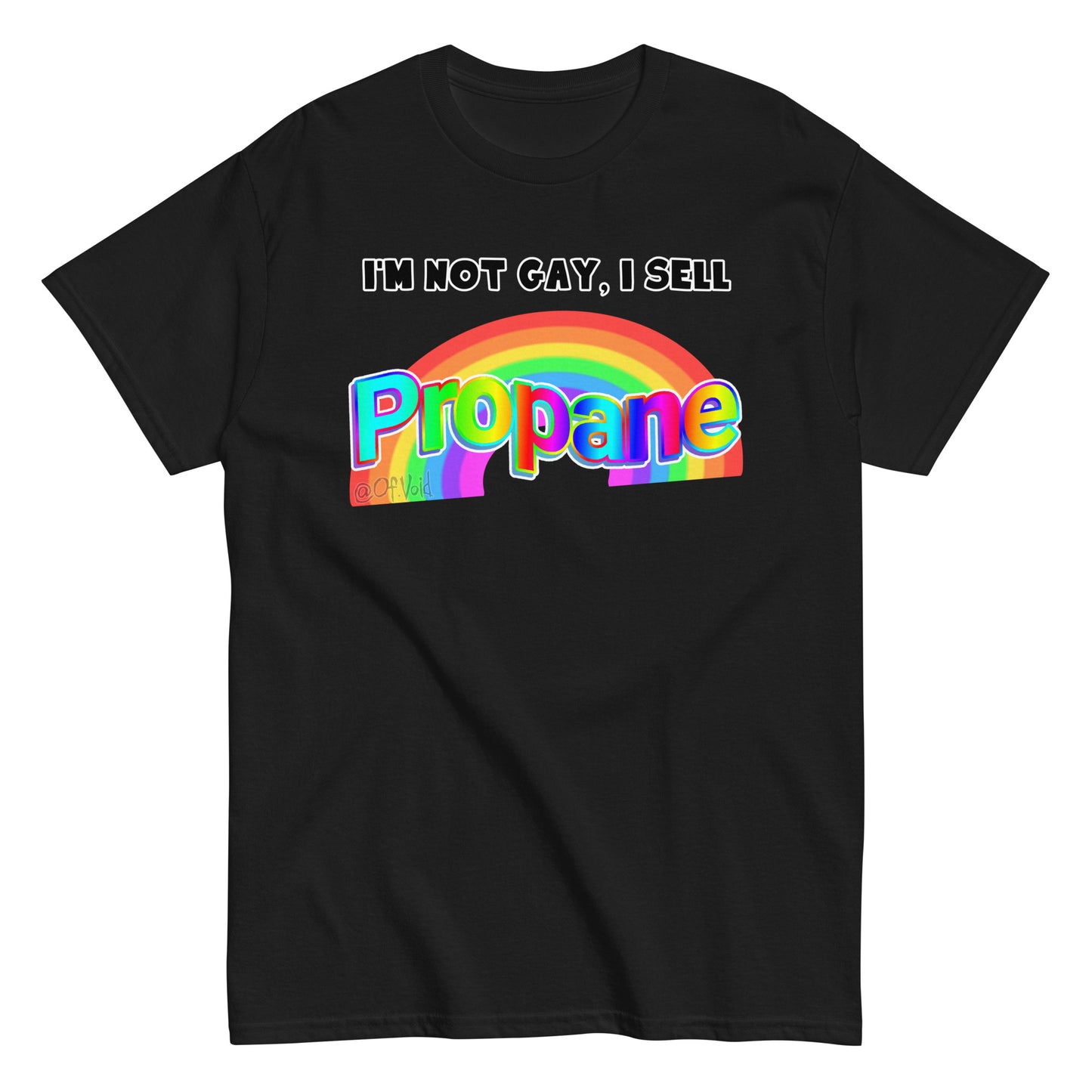 I'm not gay, I sell propane Shirt