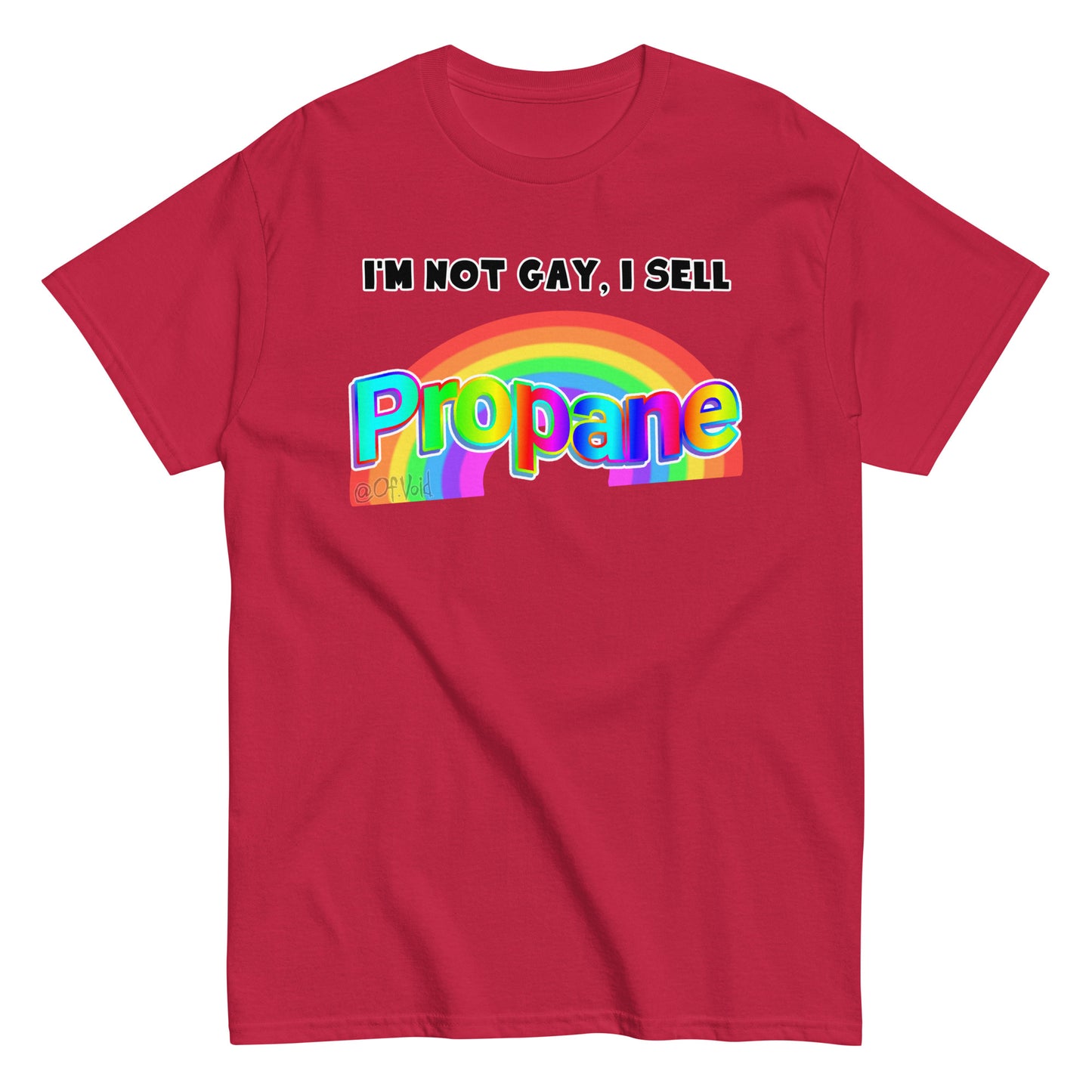 I'm not gay, I sell propane Shirt