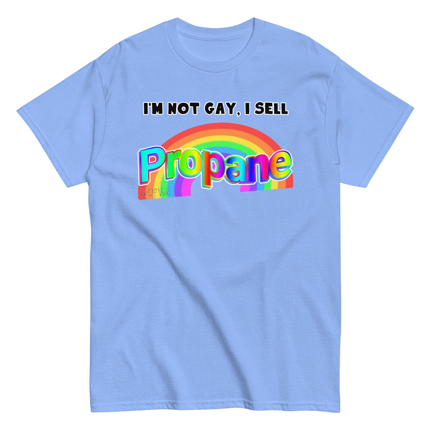 I'm not gay, I sell propane Shirt